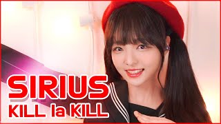 SIRIUS ★ Kill La Kill OP  Cover by V0RA [upl. by Arva]