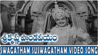 Swagatham Suswagatham Video Song  Sri Krishna Pandaveeyam  NTR KRVijaya [upl. by Sheply]