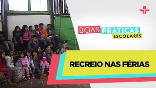 Boas Práticas Escolares  Recreio nas férias  160723 [upl. by Sigvard]