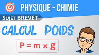 CALCULER le POIDS dun objet 👨‍🎓 Brevet corrigé  PhysiqueChimie collège lycée [upl. by Nyhagen638]