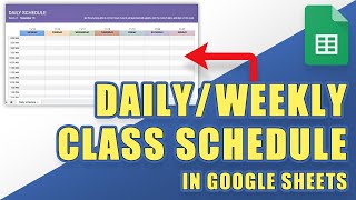 HOWTO Make a Daily or Weekly CLASS SCHEDULE in Google Sheets Custom amp Printable [upl. by Hillel]