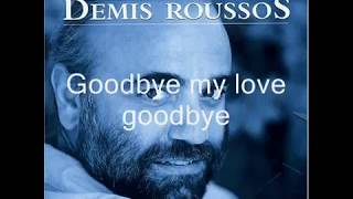 Demis Rousoss Good Bye My Love Good bye  with Lyrics [upl. by Tina934]