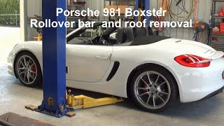 Porsche 981 Boxster roof and rollover bar removal [upl. by Leinaj423]