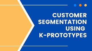 Customer Segmentation using Kprototypes in Python [upl. by Sukcirdor21]