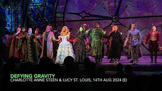 Defying Gravity  Charlotte Anne Steen amp Lucy St Louis  WICKED London  14th August 2024 Evening [upl. by Melac]