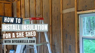 How to Insulate a Shed She Shed Project [upl. by Hadwyn]