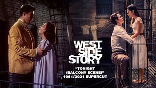 quotTonight Balcony Scenequot  West Side Story 19612021 Supercut [upl. by Brindell]