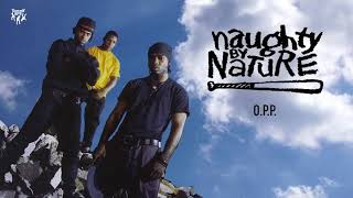 Naughty By Nature  OPP [upl. by Megargee354]