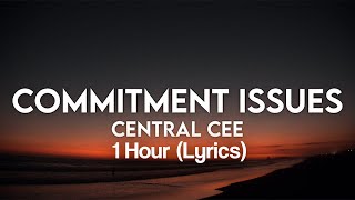 Central Cee  Commitment Issues Lyrics 1 Hour [upl. by Hollah]