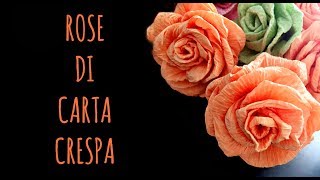 ROSE di CARTA CRESPA facilissime Fiori di carta Arte per Te [upl. by Lleunamme923]