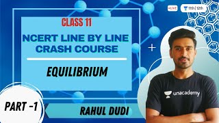 Equilibrium L  1  NCERT Line by Line Crash Course  Class 11th  Rahul Dudi [upl. by Nidla]