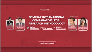 Seminar Internasional  Comparative Legal Research Methodology Unit Riset dan Publikasi FH UGM [upl. by Truitt571]