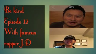 Be kind episode 12 live session between Tandin Sonam and rapper JD [upl. by Nidraj651]