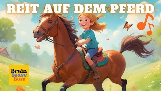 Reit auf dem Pferd 🐴  Kinderlied zum Mitsingen  Pferdelieder für Kinder  BrainTeaseBossDE [upl. by Lorenza256]