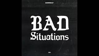 Morray  Bad Situations Instrumental [upl. by Sacrod]