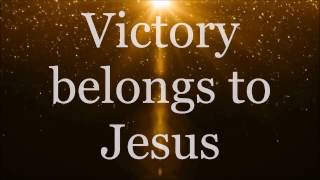 Victory Belongs to Jesus  Todd Dulaney Lyrics [upl. by Ardnuaed]