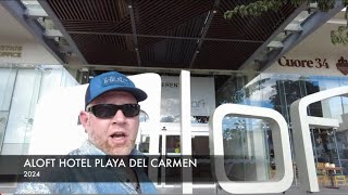 Aloft Hotel Playa Del Carmen Hotel Review 2024 [upl. by Ophelia]