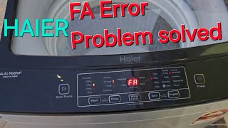 FA Error Problem solved Haier Wasing Machine [upl. by Atilemrac]