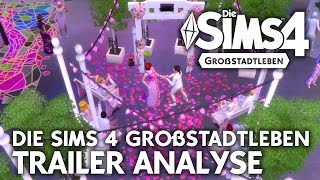 Die Sims 4 Großstadtleben Erweiterungspack Trailer Analyse LIVE  Festivals [upl. by Tris]