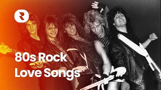 80s Rock Songs About Love 💌 Original Rock Hits From the 80s 🎧 Best 80s Rock Love Songs Mix [upl. by Roobbie]