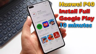 Huawei P40 Install Full Google Play Store 10 minutes [upl. by Saffren]