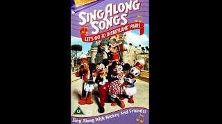 Digitized opening to Disneys SingAlong Songs Lets Go To Disneyland Paris UK VHS [upl. by Leahicm]