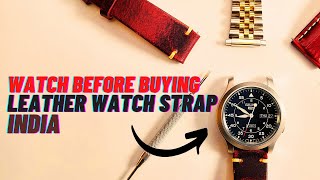 Top Leather Watch Strap in India  which strap is best amp where to buy watch band in India [upl. by Auqenehs]