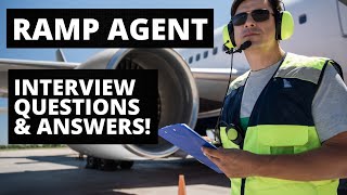 Ramp Agent Interview Questions with Answer Examples [upl. by Ahtel]