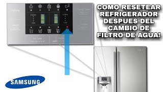 FILTRO DE AGUA RESET  REFRIGERADOR SAMSUNG RS26DDAPN RS26DDARS [upl. by Ardnua909]