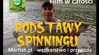 Podstawy spinningu  Wędkarstwo spinningowe Основы спининга [upl. by Gittel875]