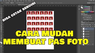 CARA MUDAH CETAK FOTO 3X4 DI PHOTOSHOP [upl. by Birgitta731]