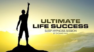 Ultimate Life Success  Sleep Hypnosis Session  By Minds in Unison [upl. by Downs]