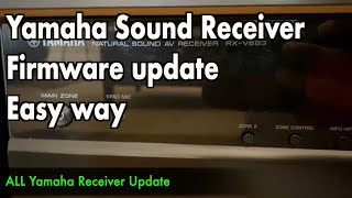 Firmware Update for All Yamaha Sound Receiver Models  EASY WAY [upl. by Chouest]