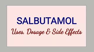 Salbutamol  Uses Dosage amp Side Effects [upl. by Einallem]