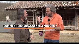 Comment choisir sa canne à mouche   Mouches Devaux [upl. by Cornela219]