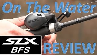 Shimano SLX BFS On The Water Review BFS Fishing [upl. by Domeniga198]