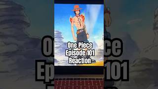 One Piece Episode 101 Reaction onepiece onepieceanime luffy [upl. by Sarnoff]