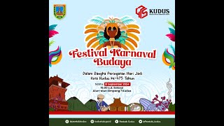 FESTIVAL KARNAVAL BUDAYA DALAM RANGKA HARI JADI KOTA KUDUS KE475 TAHUN 2024 [upl. by Atiken]