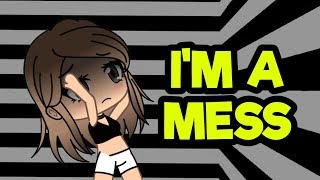 Im a Mess  Gacha Life Music Video GLMV [upl. by Nivan]