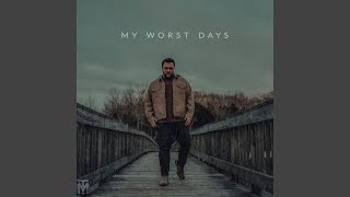 My Worst Days [upl. by Salita]