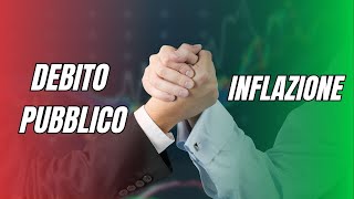 Come linflazione riduce il debito pubblico Effetti sui tuoi investimenti [upl. by Bonne696]