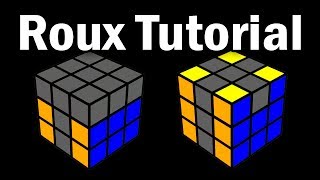 Rubiks Cube Learn the Roux Method in 10 Minutes [upl. by Souvaine559]