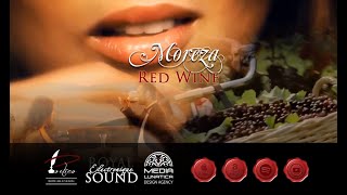 Moreza  Red Wine  OFFICIAL CHANNEL [upl. by Haleigh68]