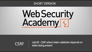 CSRF  Lab 3 CSRF where token validation depends on token being present  Short Version [upl. by Lamprey884]