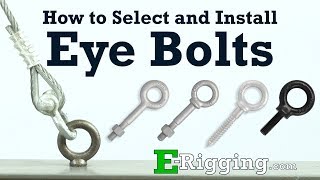 HowTo Guide to Select and Install Eye Bolts [upl. by Enitsej767]