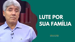 LUTE POR SUA FAMÍLIA  Hernandes Dias Lopes [upl. by Inaluahek]