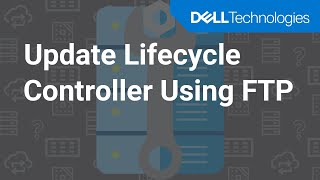 Update Lifecycle Controller Using FTP [upl. by Aihsaei]