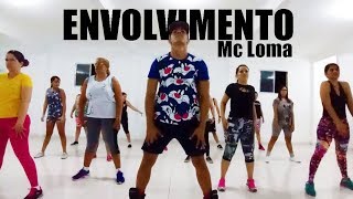 ZUMBA  Envolvimento Mc Loma  Professor Irtylo Santos [upl. by Aholah741]