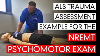 ALS Trauma Assessment Example For The NREMT Psychomotor Exam [upl. by Farley410]