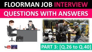 Part 3  Floorman Job Interview Answer Questions  Q26 to Q40  Oil and Gas [upl. by Kryska]